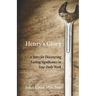 Henry's Glory: A Story for Discovering Lasting Significance in Your Daily Work