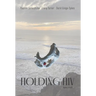 Holding HIV: Poems of HOPE