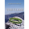 The Climb: Truth lights the path for faith and hope in the midst of fear and despair