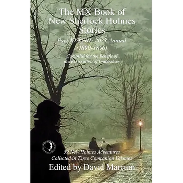 The MX Book of New Sherlock Holmes Stories Part XXXVIII: 2023 Annual (1890-1896)