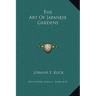 The Art Of Japanese Gardens
