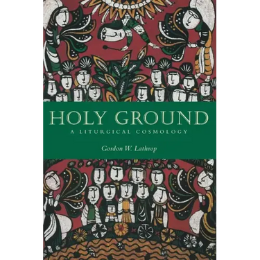 Holy Ground: A Liturgical Cosmology