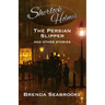 Sherlock Holmes: The Persian Slipper and Other Stories