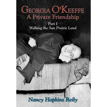 Georgia O'Keeffe, a Private Friendship, Part I (Hardcover)