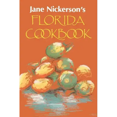 Jane Nickerson's Florida Cookbook
