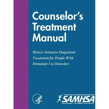Counselor's Treatment Manual: Matrix Intensive Outpatient Treatment for People With Stimulant Use Disorders