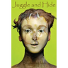 Juggle and Hide
