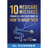 10 Medicare Mistakes Financial Advisors Make And How To Avoid