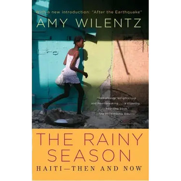 Rainy Season: Haiti-Then and Now