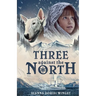Three against the North
