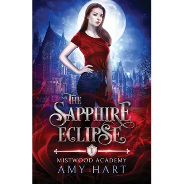 The Sapphire Eclipse (Mistwood Academy Book 1)