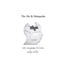 The Mo B. Dickapedia: Life, Language, & Lyrics