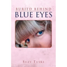 Buried Behind Blue Eyes