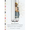 New Testament Christological Hymns: Exploring Texts, Contexts, and Significance