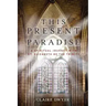 This Present Paradise: A Spiritual Journey with St. Elizabeth of the Trinity