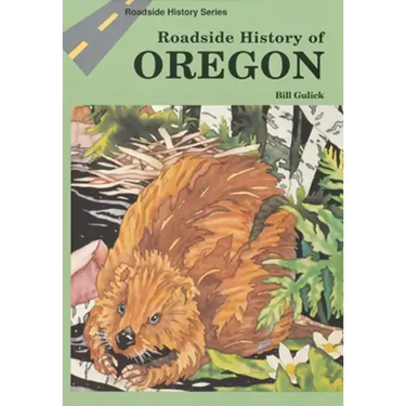 Roadside History of Oregon