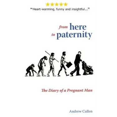 From Here To Paternity: The Diary of A Pregnant Man