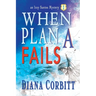 When Plan A Fails