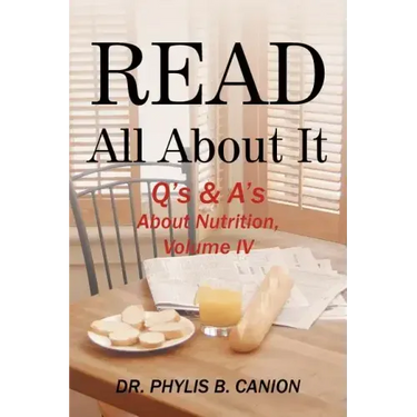 Read All about It: Q's & A's about Nutrition, Volume IV