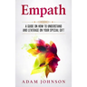 Empath: A Guide on How to Understand and Leverage Your Special Gift