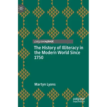 The History of Illiteracy in the Modern World Since 1750