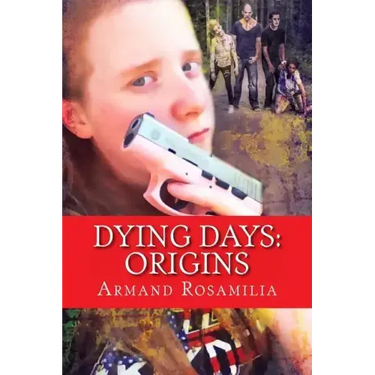 Dying Days: Origins