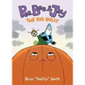 Pea, Bee, & Jay #6: The Big Bully: A Graphic Novel