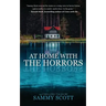 At Home With the Horrors: 14 Tales