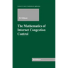 The Mathematics of Internet Congestion Control