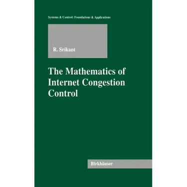 The Mathematics of Internet Congestion Control