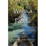 Without a Paddle