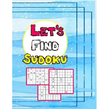 Let`s Find Sudoku: The Most Entertaining Soduku Book.