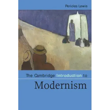 The Cambridge Introduction to Modernism