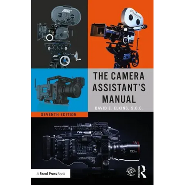 The Camera Assistant's Manual