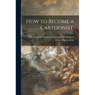 How to Become a Cartoonist.