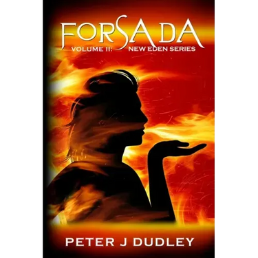 Forsada: Volume II in the New Eden series
