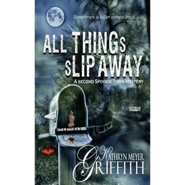 All Things Slip Away-Spookie Town Murder Mystery #2