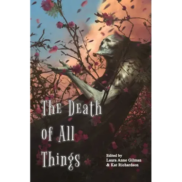 The Death of All Things