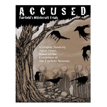 Accused: Fairfield's Witchcraft Trials