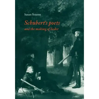 Schubert's Poets and the Making of Lieder