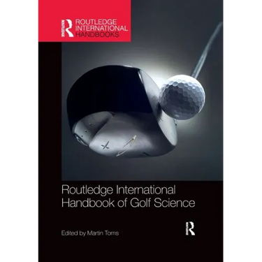 Routledge International Handbook of Golf Science