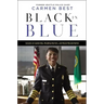 Black in Blue: Lessons on Leadership, Breaking Barriers, and Racial Reconciliation