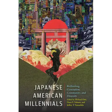 Japanese American Millennials: Rethinking Generation, Community, and Diversity