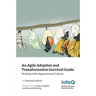 An Agile Adoption and Transformation Survival Guide