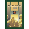 Every Marine, 1968 Vietnam: A Battle for Go Noi Island