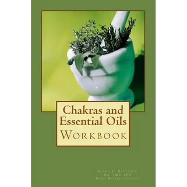 Chakras and Essential Oils Workbook