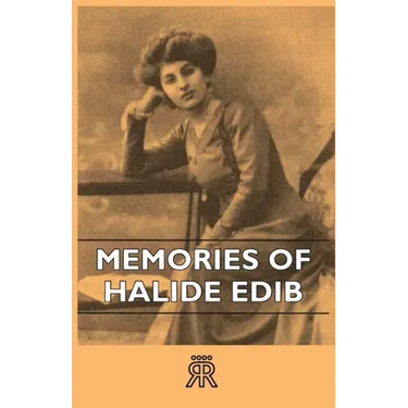 Memories Of Halide Edib