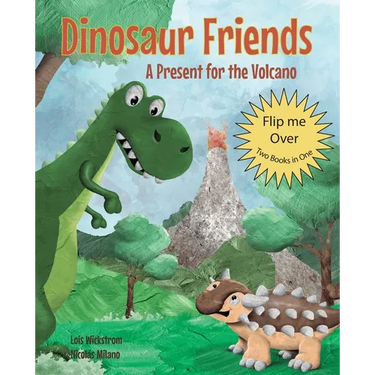 Dinosaur Friends: 2 books in 1: A Present for the Volcano and Saving Conifer's Eggs