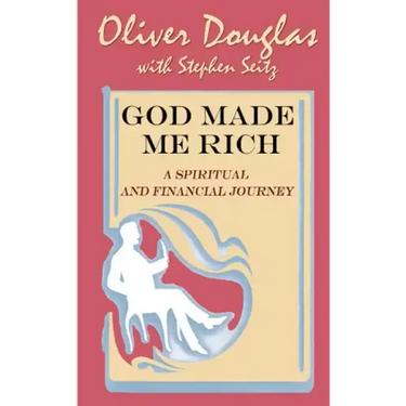 God Made Me Rich: A Spiritual and Financial Journey