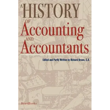 A History of Accounting and Accountants